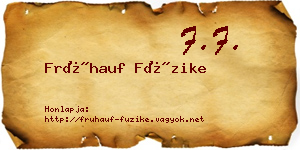 Frühauf Füzike névjegykártya
